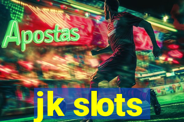 jk slots